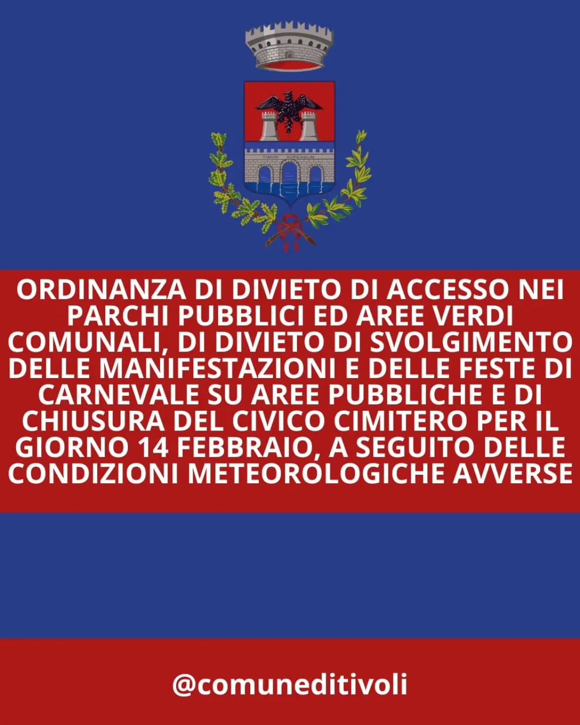 Immagine di Ordinanza di divieto di accesso nei parchi pubblici ed aree verdi comunali, di divieto di svolgimento delle manifestazioni e delle feste di carnevale su aree pubbliche e di chiusura del civico cimitero per il giorno 14 febbraio, a seguito delle condizioni meteorologiche avverse.